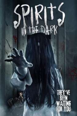 Watch Spirits in the Dark Online Free and No Sign Up - 285 HDMovie