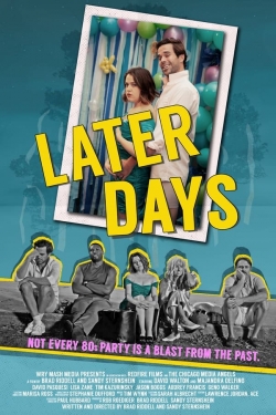 Watch Later Days Online Free and No Sign Up - 285 HDMovie