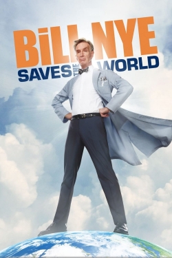 Watch Bill Nye Saves the World Online Free and No Sign Up - 285 HDMovie