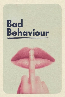 Watch Bad Behaviour Online Free and No Sign Up - 285 HDMovie