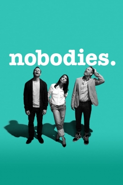 Watch Nobodies Online Free and No Sign Up - 285 HDMovie