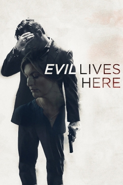 Watch Evil Lives Here Online Free and No Sign Up - 285 HDMovie