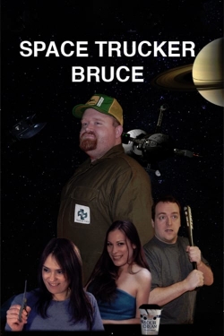 Watch Space Trucker Bruce Online Free and No Sign Up - 285 HDMovie