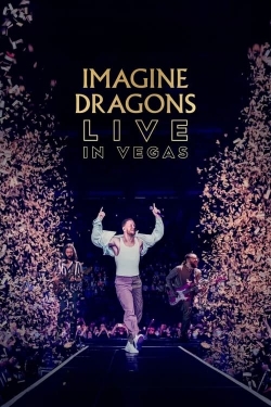 Watch Imagine Dragons: Live in Vegas Online Free and No Sign Up - 285 HDMovie