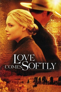 Watch Love Comes Softly Online Free and No Sign Up - 285 HDMovie