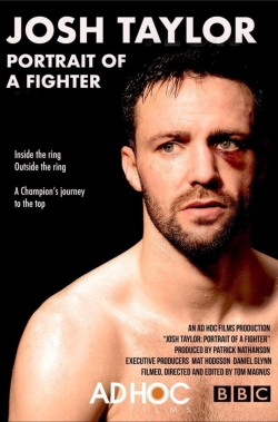 Watch Josh Taylor: Portrait of a Fighter Online Free and No Sign Up - 285 HDMovie