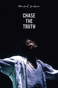 Watch Michael Jackson: Chase the Truth Online Free and No Sign Up - 285 HDMovie