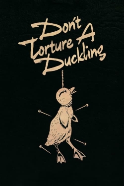 Watch Don't Torture a Duckling Online Free and No Sign Up - 285 HDMovie