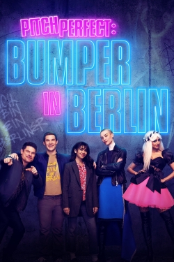 Watch Pitch Perfect: Bumper in Berlin Online Free and No Sign Up - 285 HDMovie