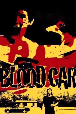 Watch Blood Car Online Free and No Sign Up - 285 HDMovie