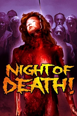 Watch Night of Death! Online Free and No Sign Up - 285 HDMovie