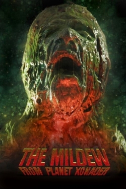 Watch The Mildew from Planet Xonader Online Free and No Sign Up - 285 HDMovie