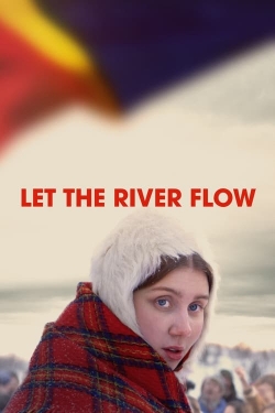 Watch Let the River Flow Online Free and No Sign Up - 285 HDMovie