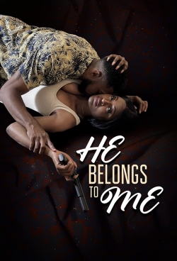 Watch He Belongs to Me Online Free and No Sign Up - 285 HDMovie