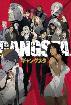 Watch Gangsta. Online Free and No Sign Up - 285 HDMovie