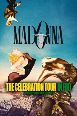 Watch Madonna: The Celebration Tour in Rio Online Free and No Sign Up - 285 HDMovie