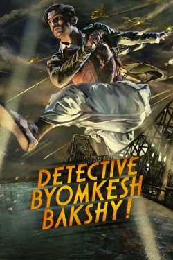 Watch Detective Byomkesh Bakshy! Online Free and No Sign Up - 285 HDMovie