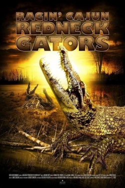 Watch Ragin Cajun Redneck Gators Online Free and No Sign Up - 285 HDMovie