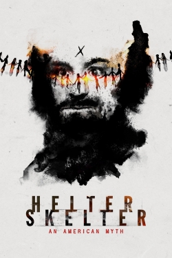 Watch Helter Skelter: An American Myth Online Free and No Sign Up - 285 HDMovie