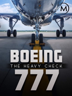 Watch Boeing 777: The Heavy Check Online Free and No Sign Up - 285 HDMovie