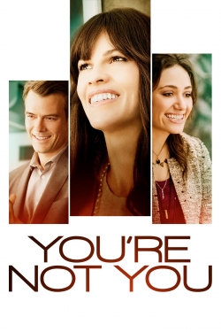 Watch You're Not You Online Free and No Sign Up - 285 HDMovie