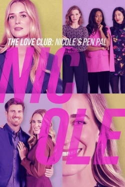 Watch The Love Club: Nicole's Story Online Free and No Sign Up - 285 HDMovie