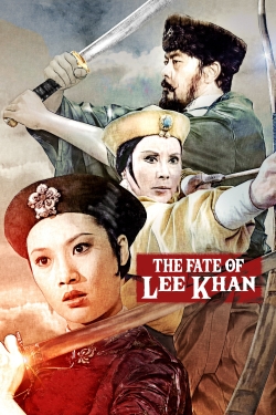 Watch The Fate of Lee Khan Online Free and No Sign Up - 285 HDMovie