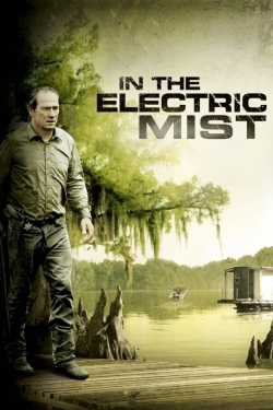 Watch In the Electric Mist Online Free and No Sign Up - 285 HDMovie