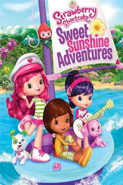 Watch Strawberry Shortcake: Sweet Sunshine Adventures Online Free and No Sign Up - 285 HDMovie