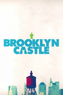 Watch Brooklyn Castle Online Free and No Sign Up - 285 HDMovie