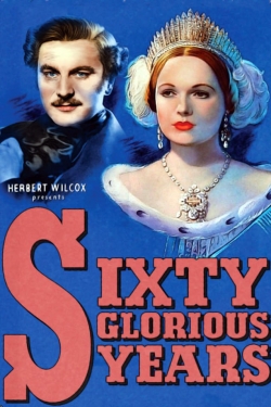 Watch Sixty Glorious Years Online Free and No Sign Up - 285 HDMovie