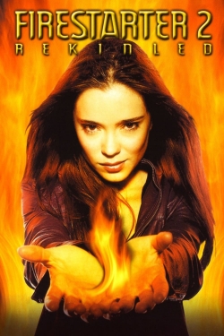 Watch Firestarter: Rekindled Online Free and No Sign Up - 285 HDMovie