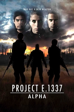 Watch Project E.1337: ALPHA Online Free and No Sign Up - 285 HDMovie