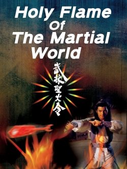 Watch Holy Flame of the Martial World Online Free and No Sign Up - 285 HDMovie