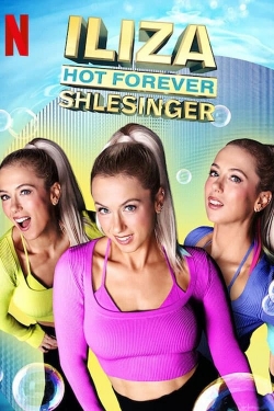 Watch Iliza Shlesinger: Hot Forever Online Free and No Sign Up - 285 HDMovie